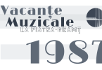 Vacanţe Muzicale la Piatra-Neamţ – ediţia a XVI-a, 28 iunie – 11 iulie 1987