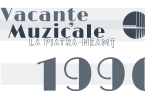 Vacanţe Muzicale la Piatra-Neamţ – ediţia a XXV-a, 28 iunie-13 iule 1996